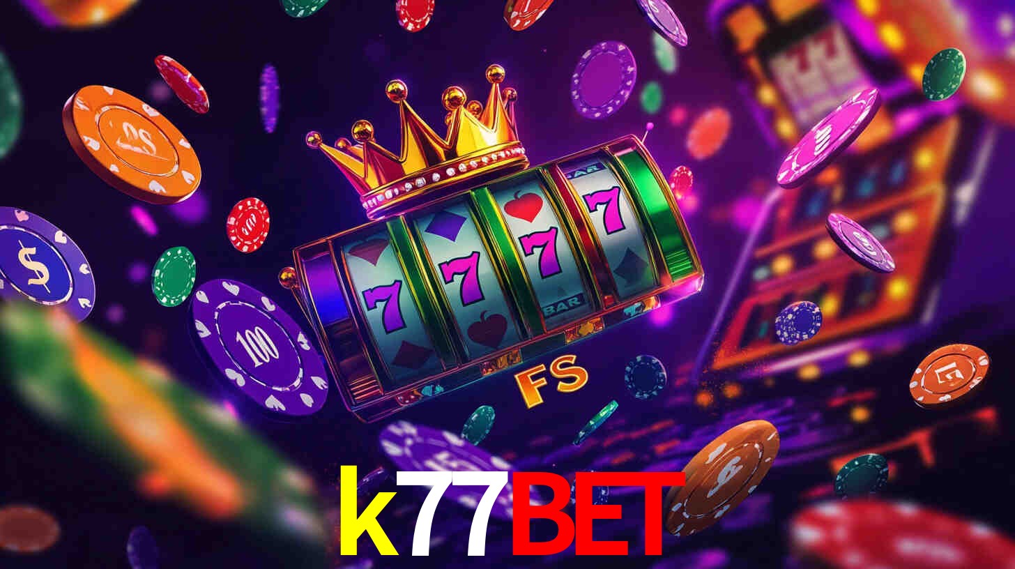 Welcome Bonus k77bet